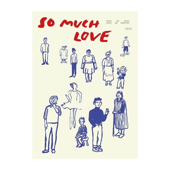 So Much Love plakat, 50 x 70 cm Paper Collective